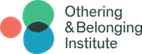 Othering & Belonging Institute
