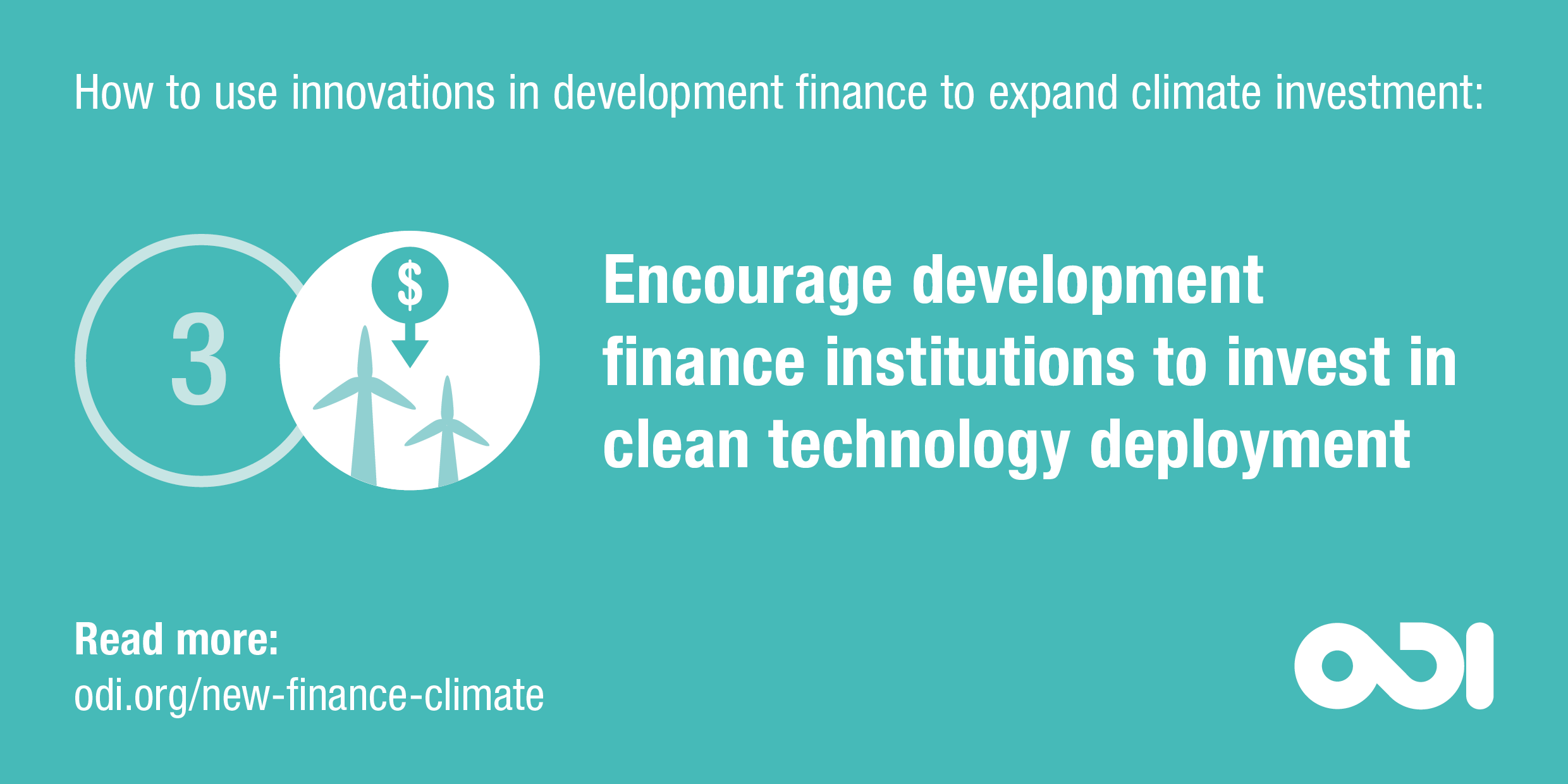 Development finance proposal 3: encourage development finance institutions to invest in clean technology deployment 